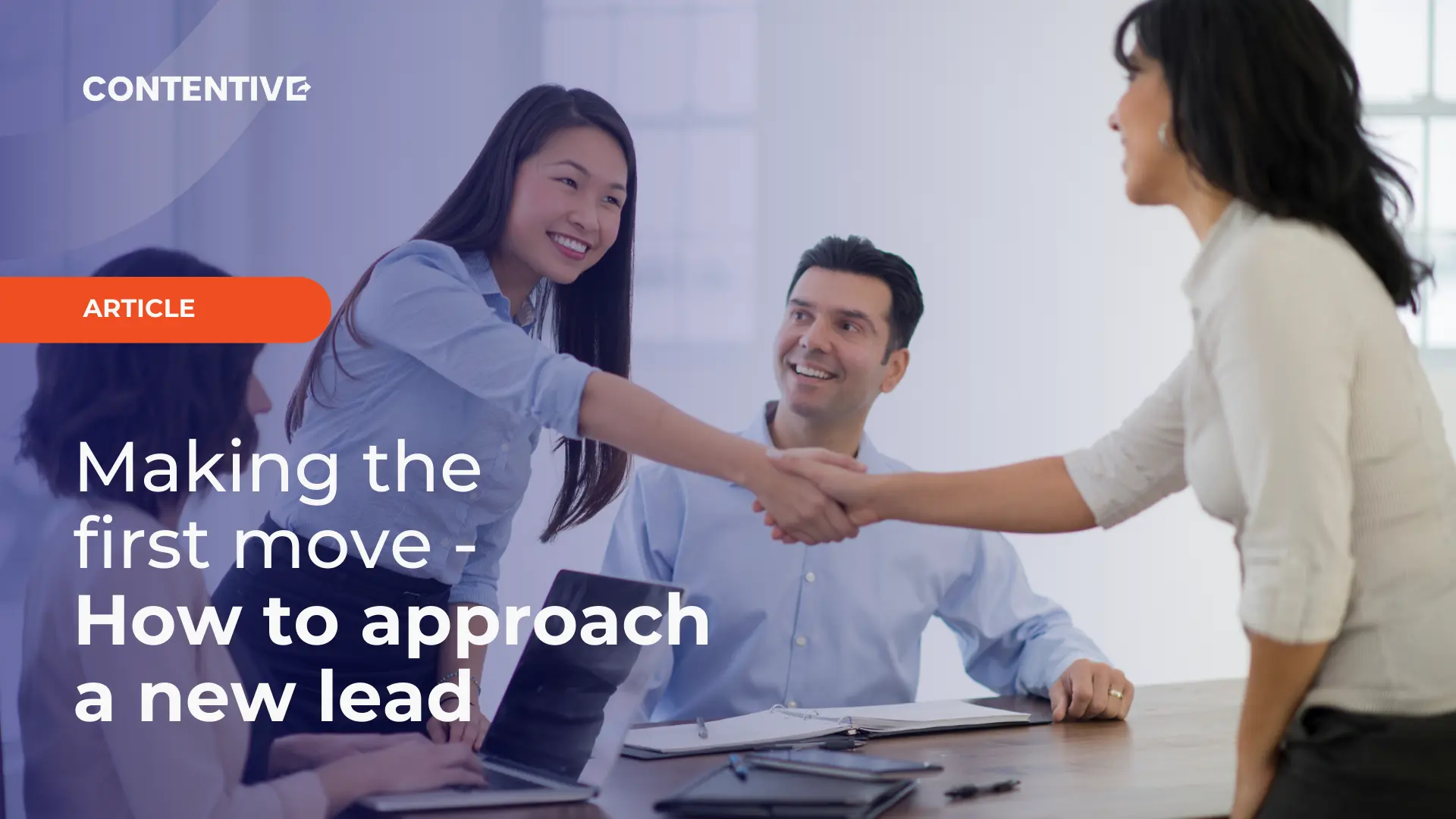 Making the first move - How to approach a new lead